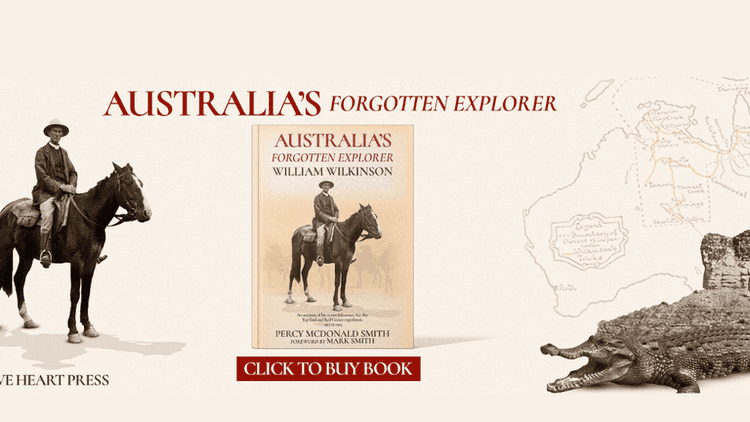 Australia's Forgotten Explorer book cover featuring William Wilkinson on horseback and an Australian outback map.