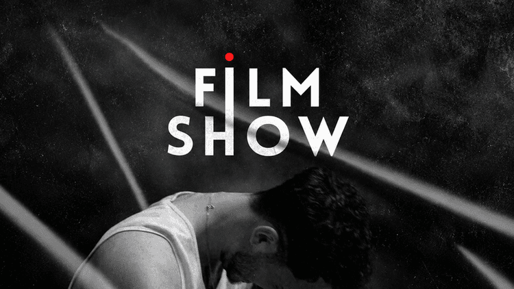 A dramatic black and white image featuring the words "FILM SHOW" over a silhouette.