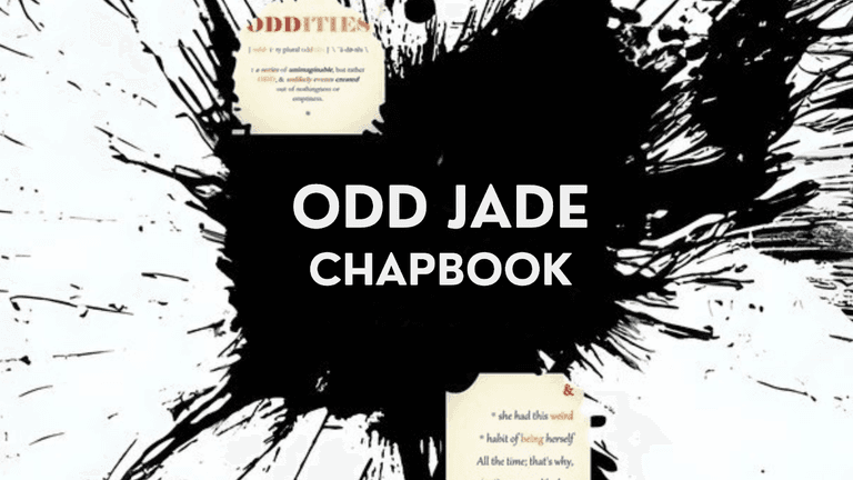 The image features an abstract black ink splash background with the title "ODD JADE Chapbook" and poetic text.