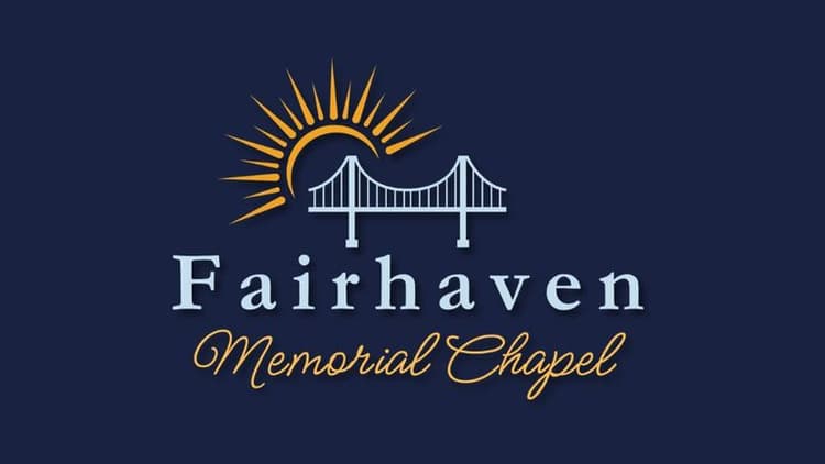 Logo for Fairhaven Memorial Chapel on a dark blue background, featuring a stylized bridge beneath a rising sun, with "Fairhaven" in bold white and "Memorial Chapel" in elegant cursive gold below.