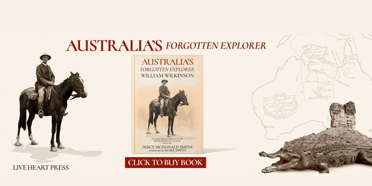 Australia's Forgotten Explorer book cover featuring William Wilkinson on horseback and an Australian outback map.