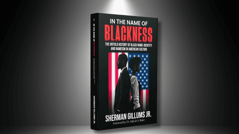 In The Name of Blackness: The Untold History of Black Name-Identity and Nameism in American Culture by Dr. Sherman Gillums Jr.
