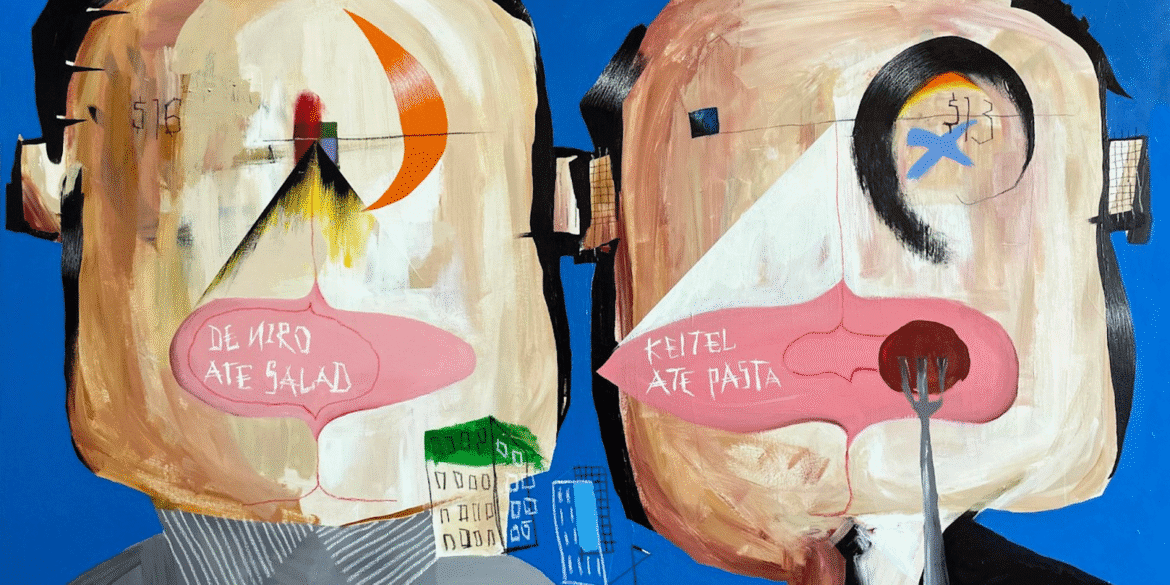 Abstract painting of two figures with speech bubbles saying "De Niro ate salad" and "Keitel ate pasta."
