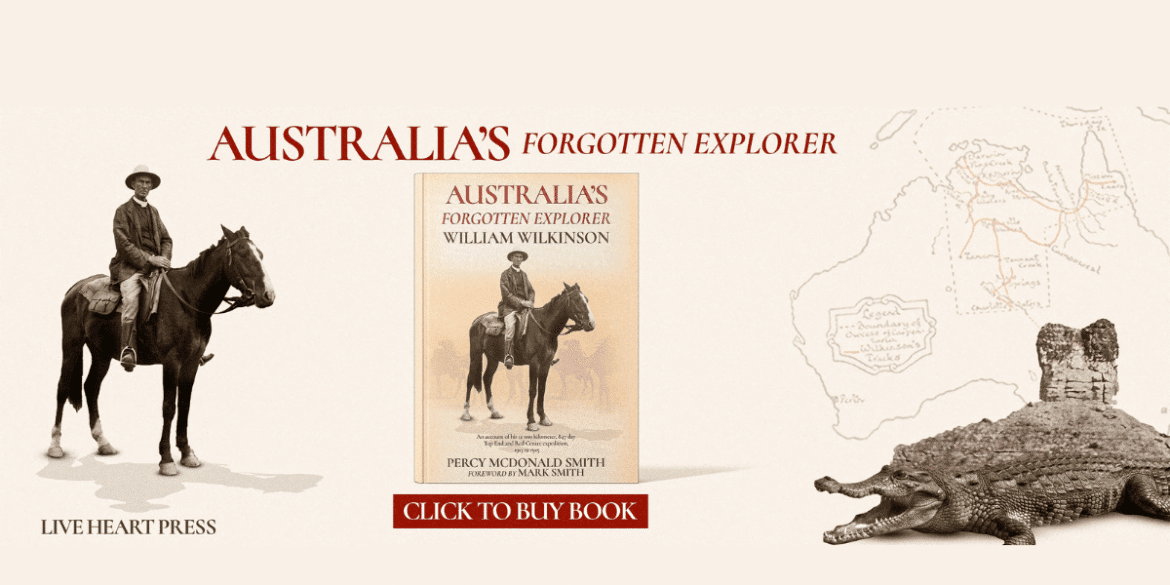 Australia's Forgotten Explorer book cover featuring William Wilkinson on horseback and an Australian outback map.