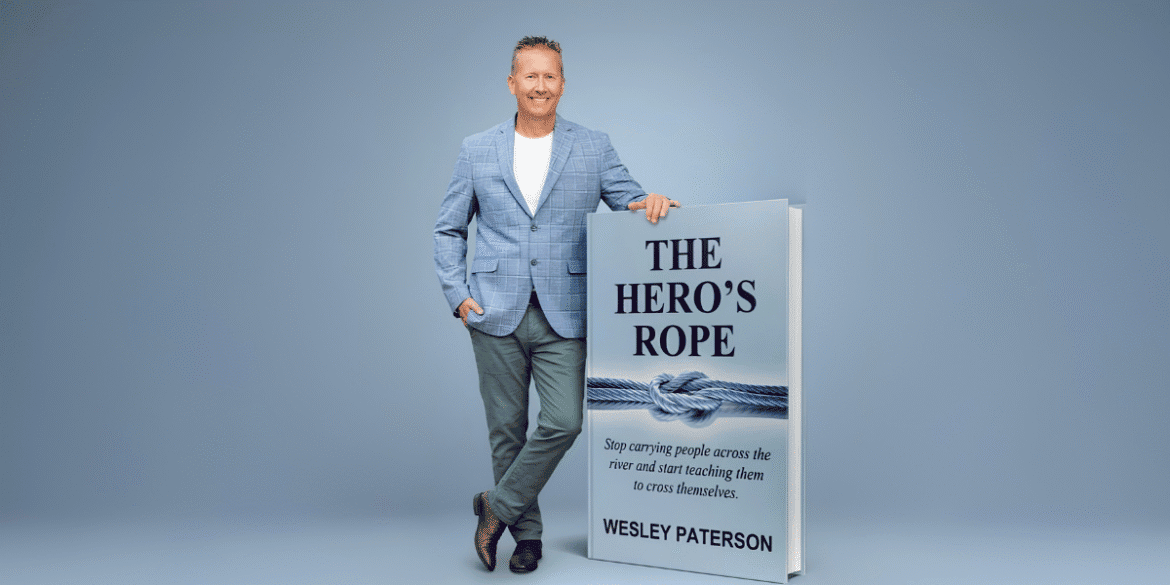 Award-winning consultant Wesley Paterson unveils The Hero's Rope, a bold framework for building resilient, self-reliant teams.